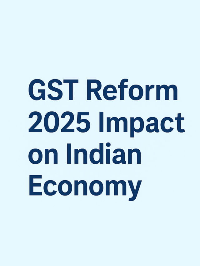 GST Reform 2025: New GST Rates & Impact